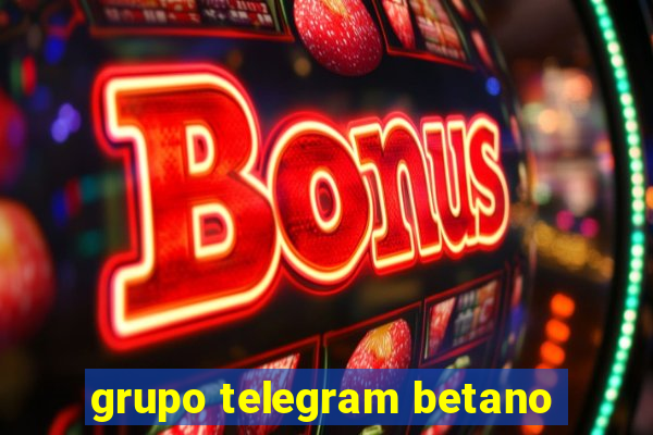 grupo telegram betano